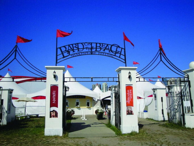 bard Last year’s Bard on the Beach was a hit with MacBeth and The Merry Wives of Windsor. — Darlene Foster